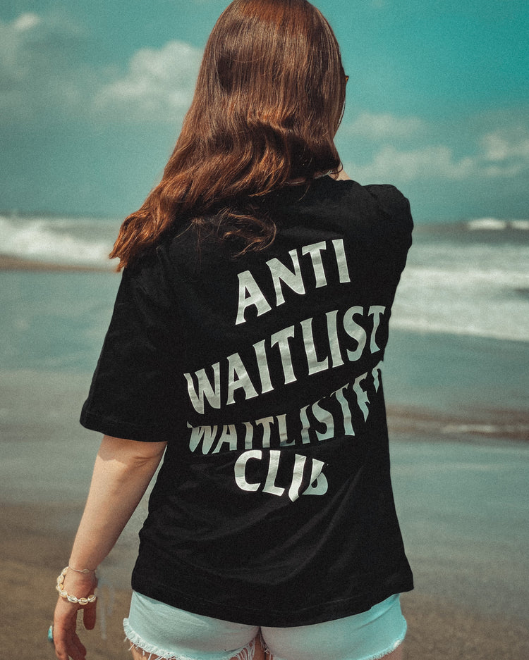 Anti Waitlist Waitlisted Club T-Shirt