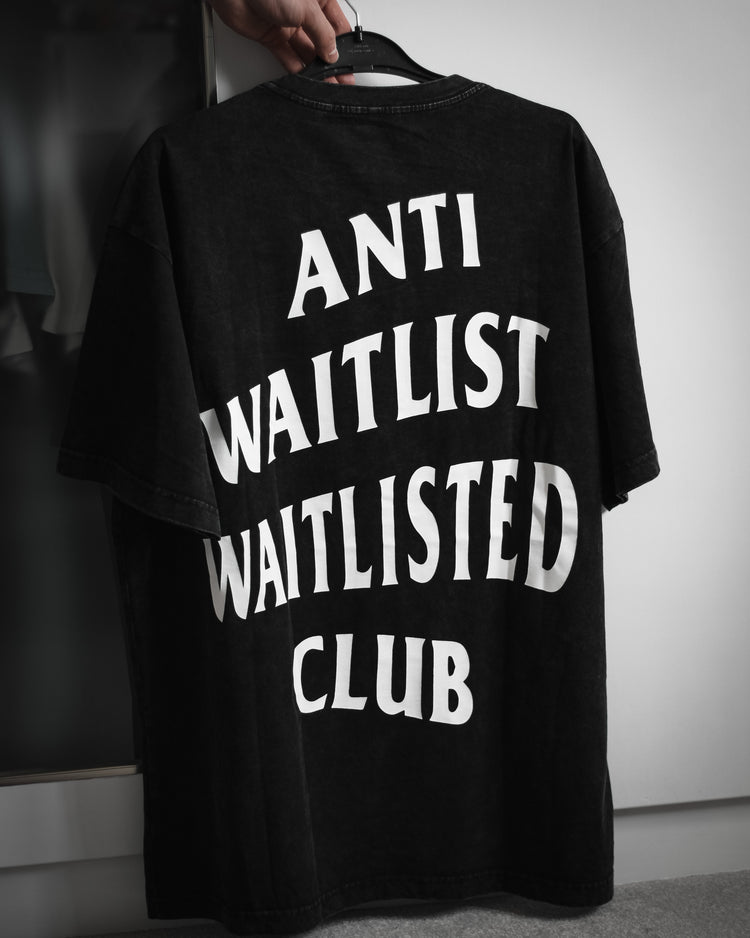 Anti Waitlist Waitlisted Club T-Shirt